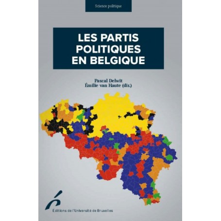 LES PARTIS POLITIQUES EN BELGIQUE 4 ED ENTIEREMENT REVUE