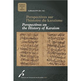 PERPECTIVES SUR L HISTOIRE DU KARAISME / PERPECTIVES ON THE HISTORY OF KARAISM