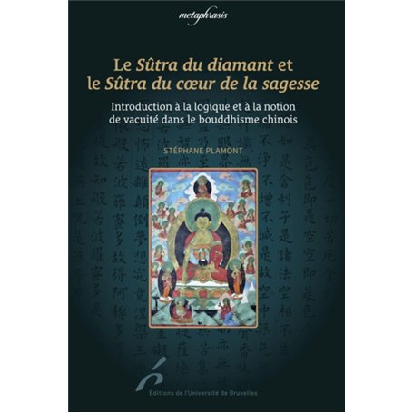 LE SÛTRA DU DIAMANT ET LE SÛTRA DU COEUR DE LA SAGESSE