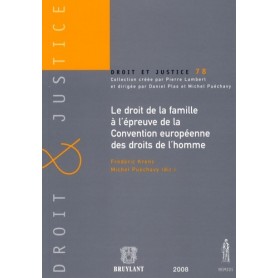 LE DROIT DE LA FAMILLE À L'ÉPREUVE DE LA CONVENTION EUROPÉENNE DES DROITS DE L'H