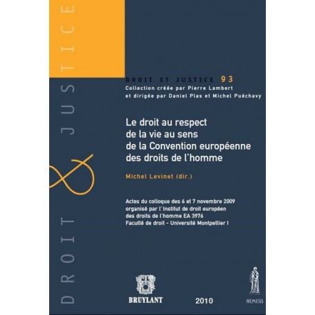 LE DROIT AU RESPECT DE LA VIE AU SENS DE LA CONVENTION EUROPÉENNE DES DROITS DE