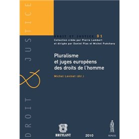 PLURALISME ET JUGES EUROPÉENS DES DROITS DE L'HOMME