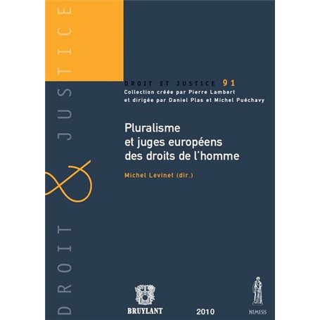 PLURALISME ET JUGES EUROPÉENS DES DROITS DE L'HOMME