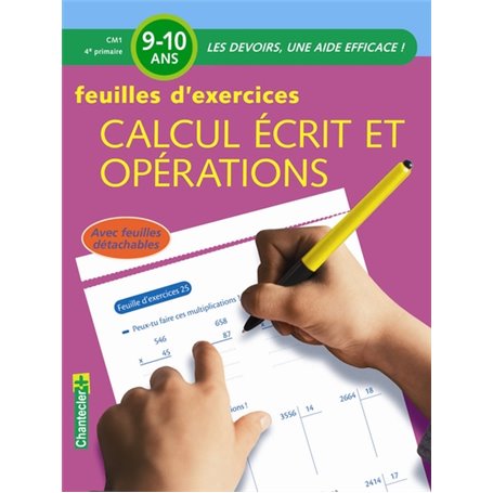 CALCUL ECRIT ET OPERATIONS CM1 -  FEUILLES D'EXERCICES