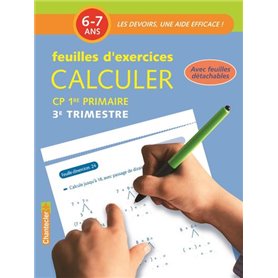 FEUILLES D'EX CALCULER (6-7 A.) 3E TRIMESTRE