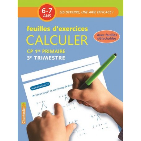 FEUILLES D'EX CALCULER (6-7 A.) 3E TRIMESTRE