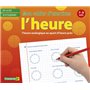 HEURE ANALOGIQUE (L') - MON CAHIER D'EXERCICES 7-9 ANS