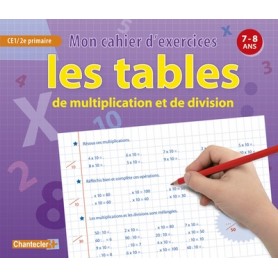 TABLES DE MULTIPLICATION ET DE DIVISION (7-8 ANS) (LES)