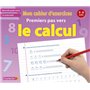 MON CAHIER D'EXERCICES PREMIERS PAS VERS LE CALCUL (5-6 A.)