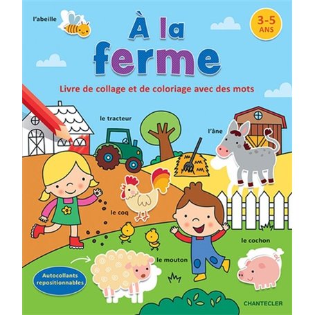 A la ferme - Livre de collage et de coloriage avec des mots (3-5 a.)