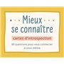 MIEUX SE CONNAITRE - CARTES D'INTROSPECTION