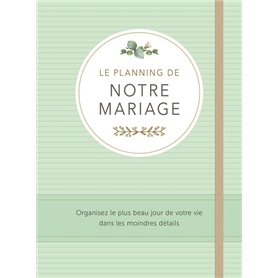 Le planning de notre mariage