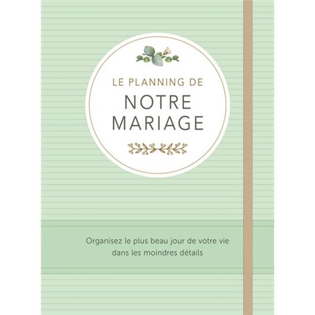 Le planning de notre mariage