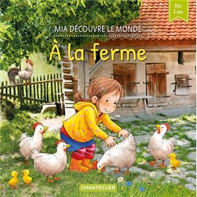 Mia découvre le monde - À la ferme