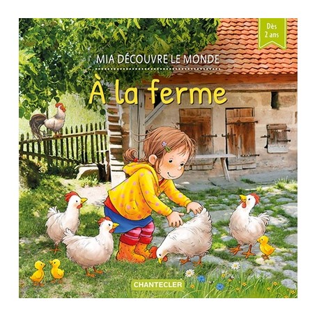 Mia découvre le monde - À la ferme