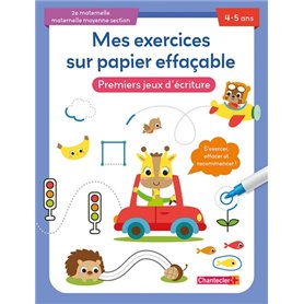 Mes exercices sur papier effaçable - Premiers jeux d'écriture (4-5 a.)