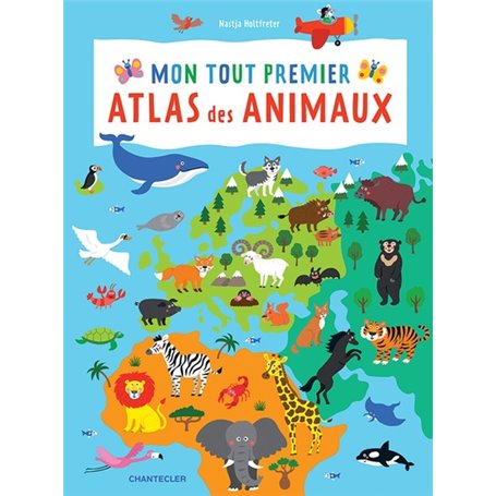 Mon tout premier atlas des animaux