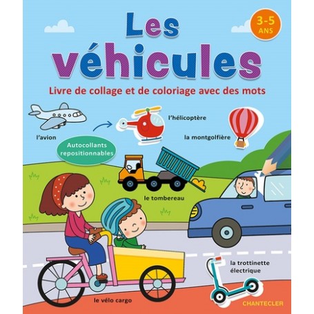 Les véhicules - Livre de collage et de coloriage avec des mots (3-5 a.)