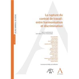 la rupture du contrat de travail : entre harmonisation et discrimination