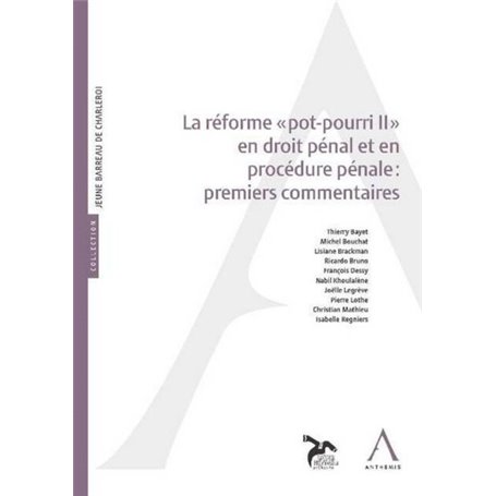 LA RÉFORME POT-POURRI II EN DROIT PÉNAL: PREMIERS COMMENTAIRES