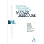 questions particulières en matière de partage judiciaire