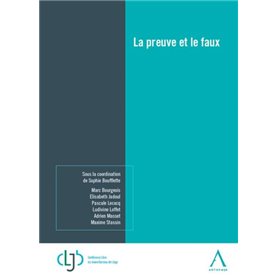 la preuve et le faux