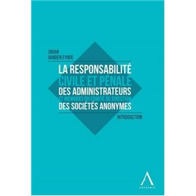 LA RESPONSABILITE CIVILE ET PENALE DES ADMINISTRATEURS