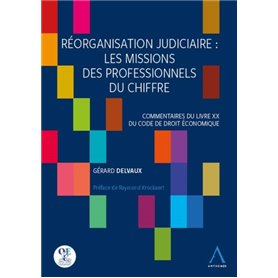 REORGANISATION JUDICIAIRE : LES MISSIONS DES PROFESSIONNELS DU CHIFFRE