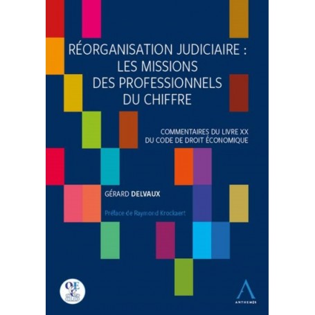 REORGANISATION JUDICIAIRE : LES MISSIONS DES PROFESSIONNELS DU CHIFFRE