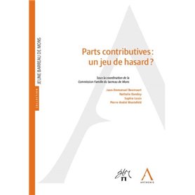 PARTS CONTRIBUTIVES : UN JEU DE HASARD ?