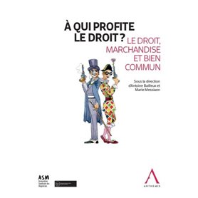 À qui profite le droit ?