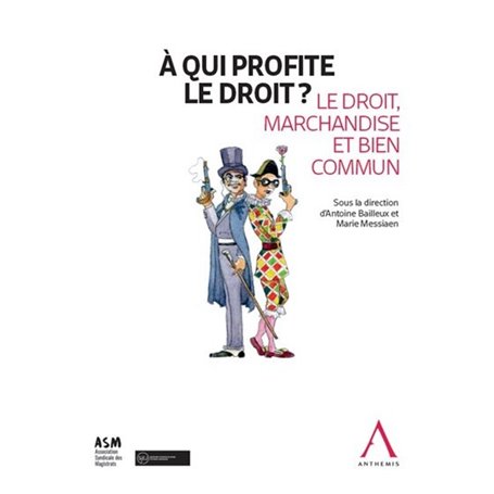 À qui profite le droit ?