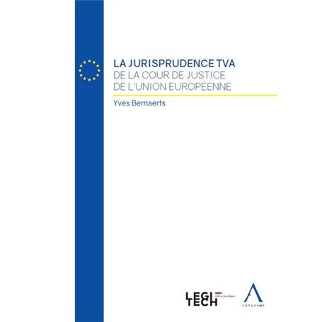 La jurisprudence TVA de la Cour de Justice de l'Union européenne