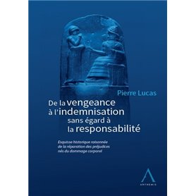 Histoire de la réparation des préjudices corporels