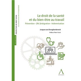 Le droit de la santé et du bien-être au travail