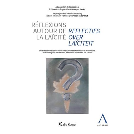 Réflexions autour de la laïcité - Reflecties over laïciteit