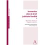 Immersion dans le droit judiciaire familial