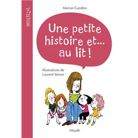 Une (petite) histoire et... au lit!