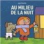 Au milieu de la nuit