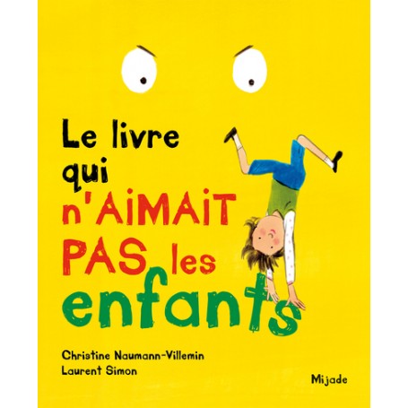 Livre qui n'aimait pas les enfants (Le)