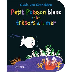 Petit Poisson blanc et les trésors de la mer