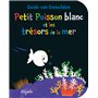 Petit Poisson blanc et les trésors de la mer