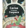 Cerise à travers l'espace