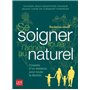 Se soigner toute l'année au naturel