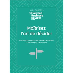 Maîtrisez l'art de décider