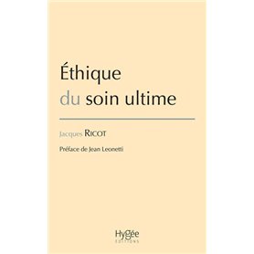 ETHIQUE DU SOIN ULTIME