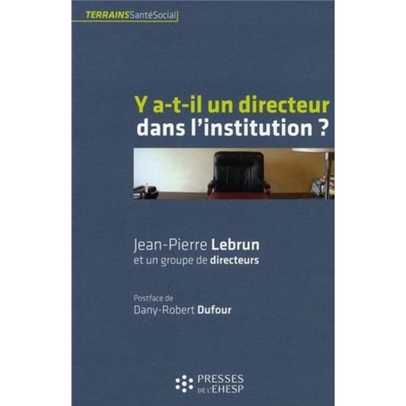 Y A T IL UN DIRECTEUR DANS L INSTITUTION