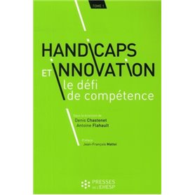 HANDICAPS ET INNOVATION  LE DEFI DE COMPETENCE