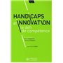 HANDICAPS ET INNOVATION  LE DEFI DE COMPETENCE