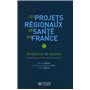 Les projets régionaux de santé en France